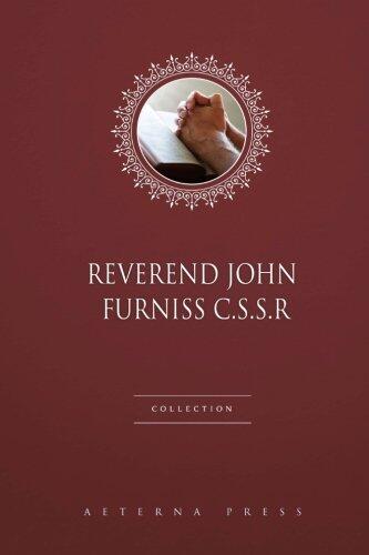 Reverend John Furniss C.S.S.R Collection: 5 Books