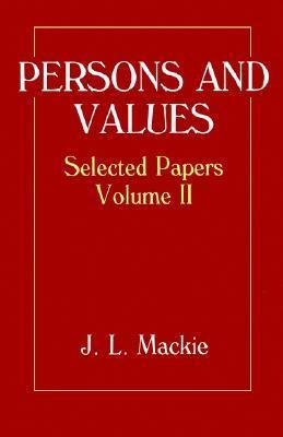 Persons and Values: Selected Papers, Volume II