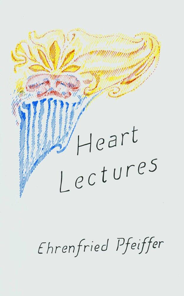 Heart Lectures: Three Lectures given at Threefold Farm