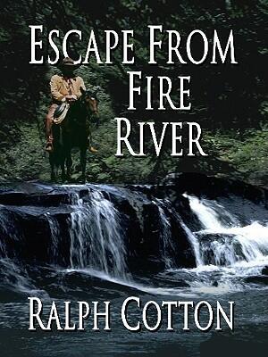 Escape from Fire River