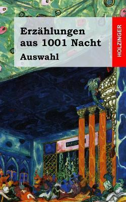Erzählungen aus 1001 Nacht: Auswahl