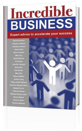 Incredible Business: Expert Advice to Accelerate Your Success
