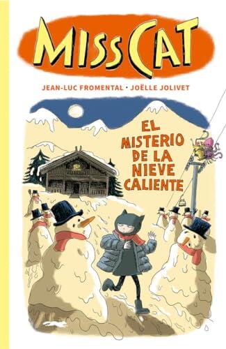 Miss Cat. El misterio de la nieve caliente: El misterio de la nieve caliente