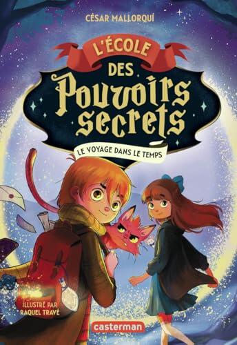 L'École des pouvoirs secrets: Le voyage dans le temps