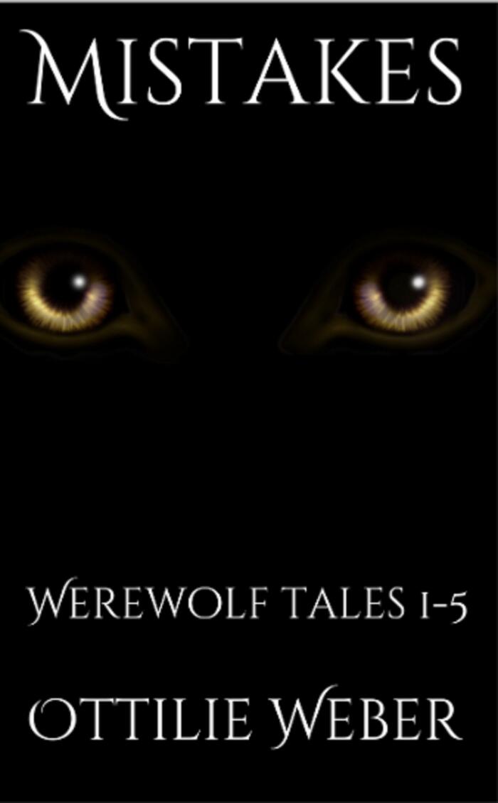 Mistakes: Werewolf Tales (1-5)