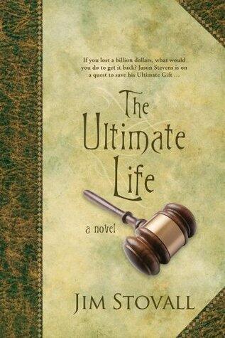The Ultimate Life: A Novel