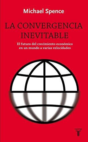 La convergencia inevitable: El futuro del crecimiento económico en un mundo a varias velocidades