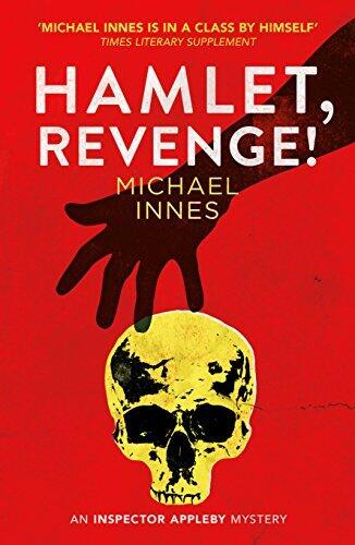 Hamlet, Revenge!: A Classic Summertime Country House Mystery