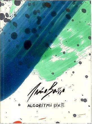 Dario Basso. Algoritmi Dixit.