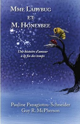 Mme Ladybug et M. Honeybee: Une histoire d'amour à la fin des temps