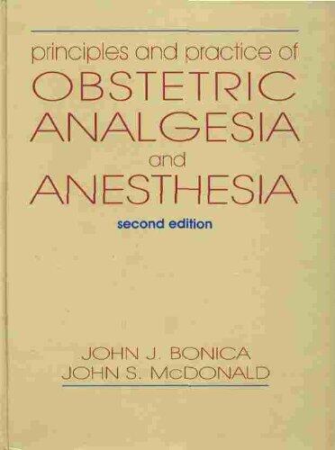 Principles and Practice of Obstetric Analgesia and Anesthesia