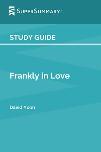 Study Guide: Frankly in Love