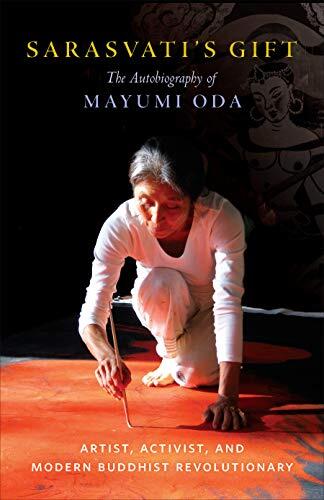 Sarasvati's Gift: The Autobiography - Artist, Activist, and Modern Buddhist Revolutionary