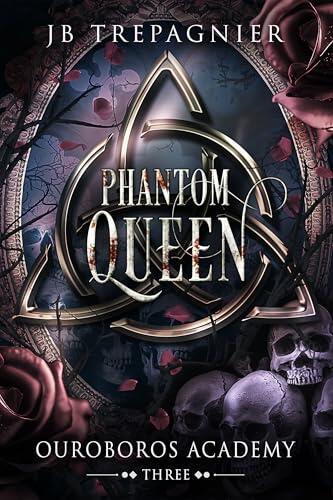 Phantom Queen: A Paranormal Academy Reverse Harem Romance