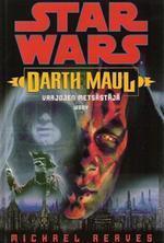 Darth Maul - varjojen metsästäjä