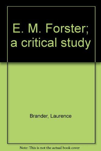 E. M. Forster (A Critical Study)