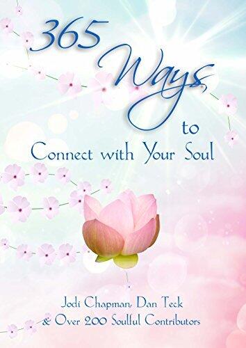 365 Ways to Connect with Your Soul