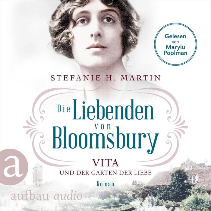 Die Liebenden von Bloomsbury - Vita und der Garten der Liebe: Bloomsbury-Saga 3