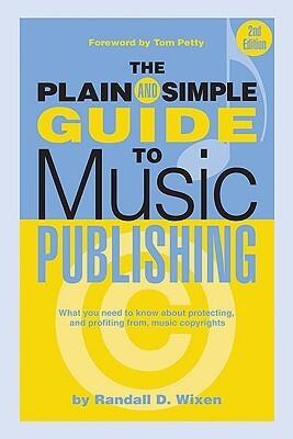 The Plain & Simple Guide to Music Publishing