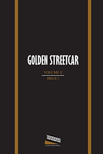 Golden Streetcar (Volume II, Issue I)