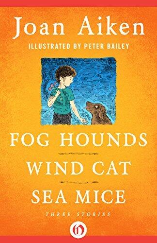 Fog Hounds, Wind Cat, Sea Mice: Three Stories
