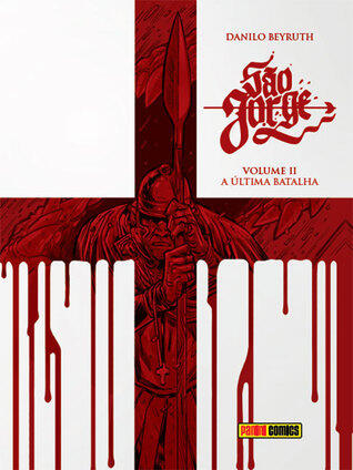 São Jorge (Volume II): A Última Batalha