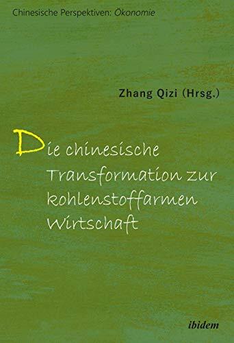 Die chinesische Transformation zur kohlenstoffarmen Wirtschaft