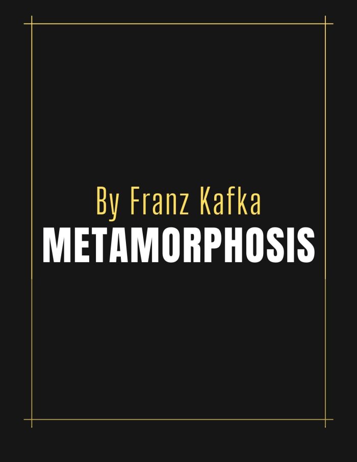 The Metamorphosis by Franz Kafka