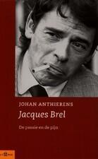 Jacques Brel: De passie en de pijn