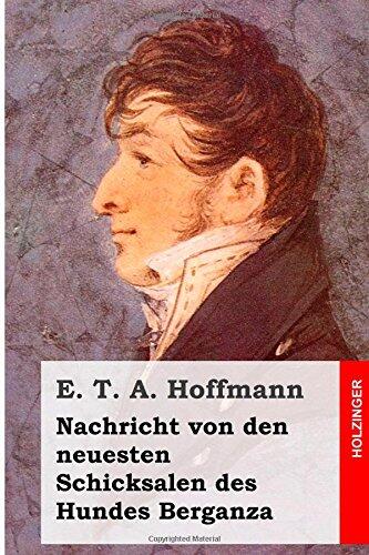Nachricht von den neuesten Schicksalen des Hundes Berganza