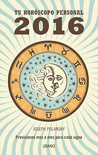 Tu horóscopo personal 2016: Previsiones mes a mes para cada signo
