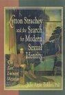 Lytton Strachey and the Search for Modern Sexual Identity