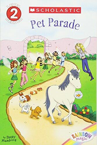Scholastic Reader Level 2: Rainbow Magic: Pet Parade