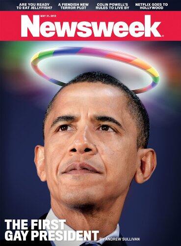 Newsweek Magazine - Obama - First Gay President HISTORIC EDITION!!!