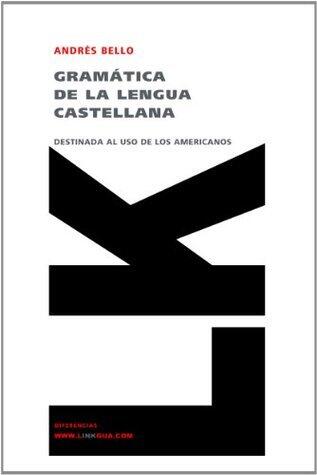 Gramática de la lengua castellana destinada al uso de los americanos (Memoria-lenguas)