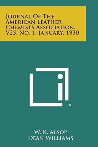 Journal of the American Leather Chemists Association (Vol. 25, No. 1, January 1930)