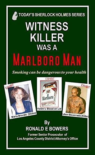 Witness Killer Was a Marlboro Man (Smoking Can Be Dangerous to Your Health)