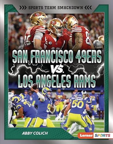 San Francisco 49ers vs. Los Angeles Rams: Rival Rumble (Sports Team Smackdown