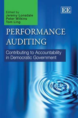 Performance Auditing: Contributing to Accountability in Democratic Government