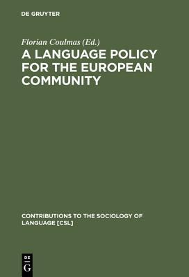 A Language Policy for the European Community: Prospects and Quandaries