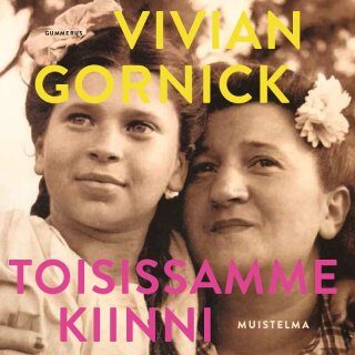 Toisissamme kiinni - Muistelma