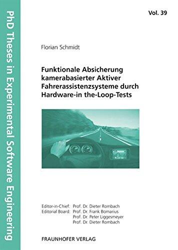 Funktionale Absicherung kamerabasierter aktiver Fahrerassistenzsysteme durch Hardware-in the-Loop-Tests