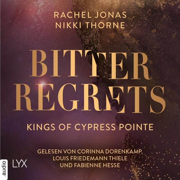 Kings of Cypress Pointe - Bitter Regrets (German Edition): The Golden Boys 2