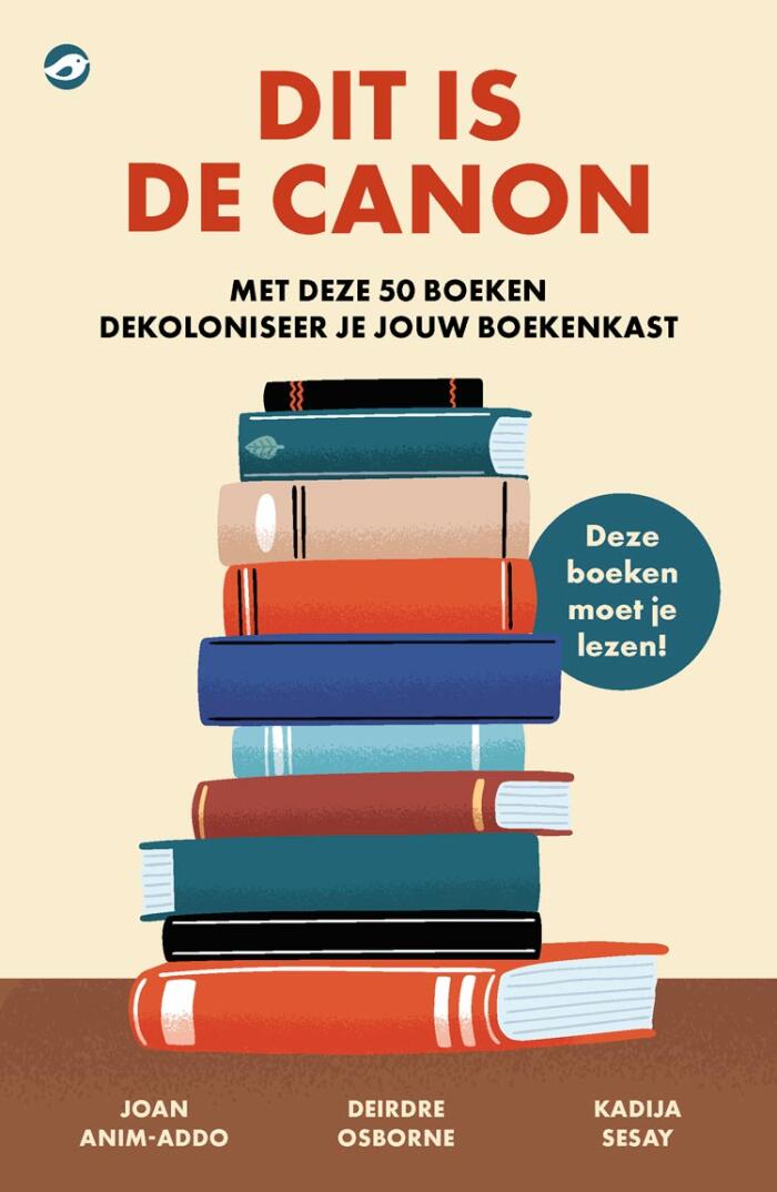 Dit is de Canon (Dekoloniseer Jouw Boekenkast met Deze 50 Boeken)