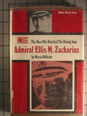 The man who watched the rising sun;: The story of Admiral Ellis M. Zacharias