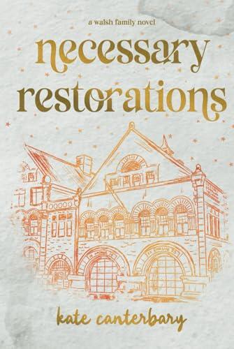 Necessary Restorations
