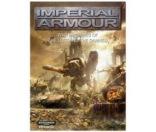 Imperial Armour Volume Thirteen (War Machines of the Lost and the Damned)