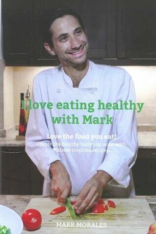 I love eating healthy with Mark