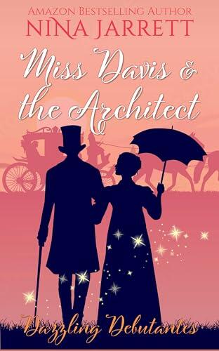 Miss Davis and the Architect: a clean Regency romance
