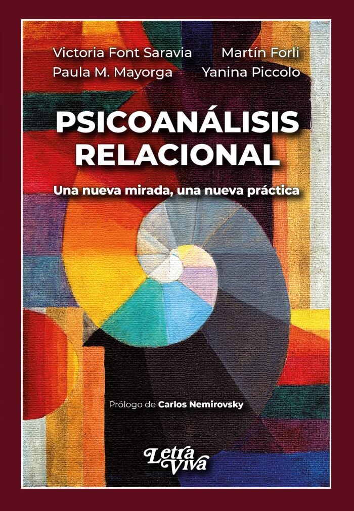 Psicoanálisis relacional: Una nueva mirada, una nueva práctica